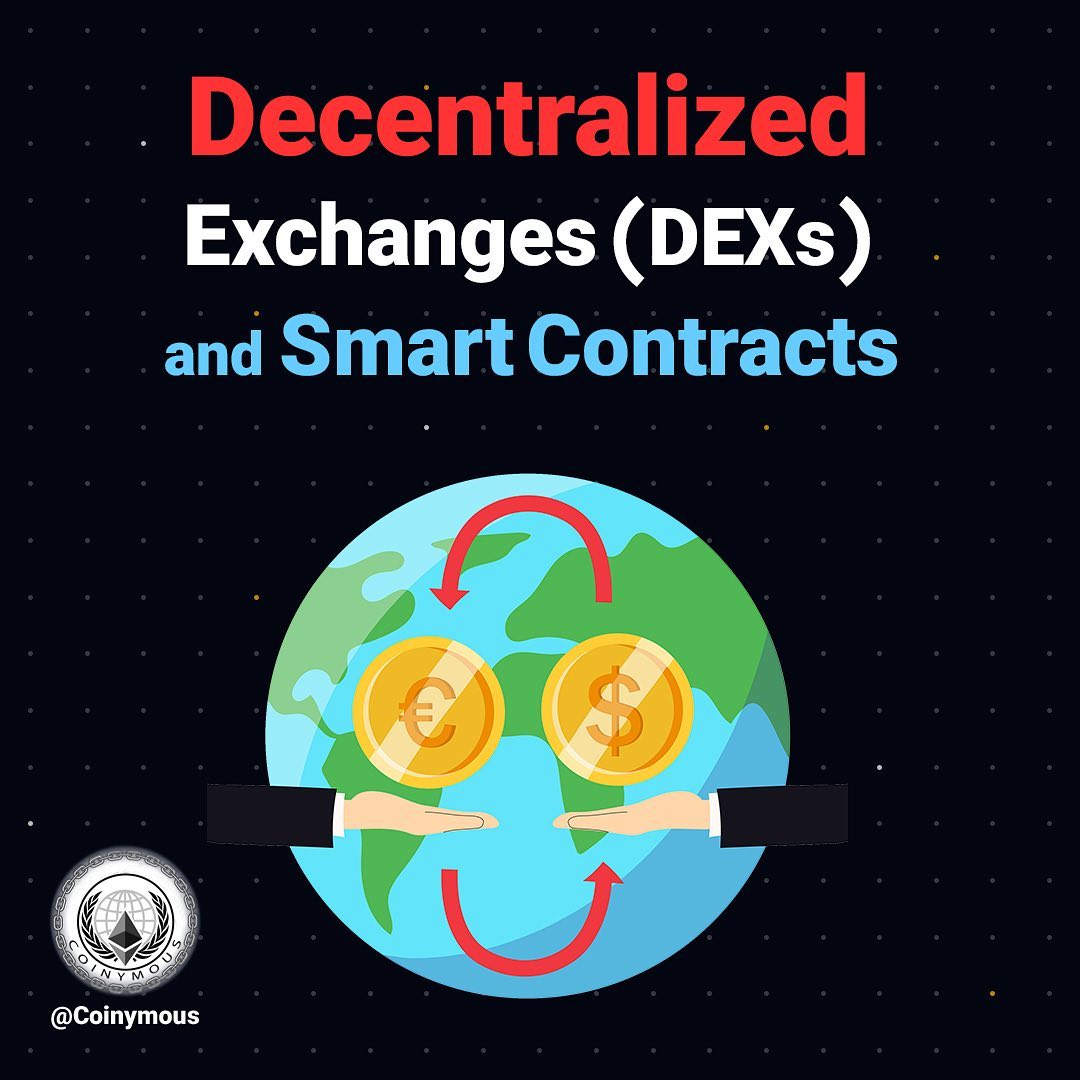 Decentralized Exchanges (DEXs) and Smart Contracts 🔄💱