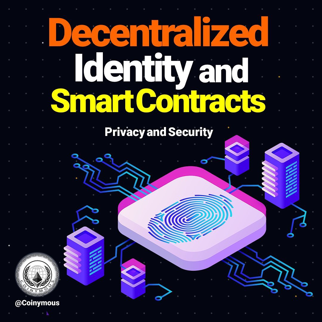 Decentralized Identity and Smart Contracts: Privacy and Security 🔐🆔