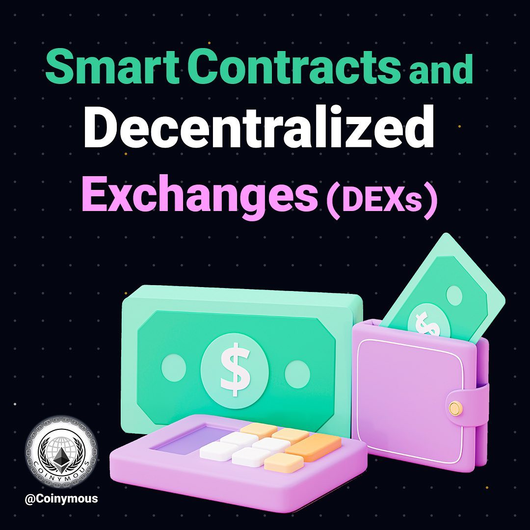 Smart Contracts and Decentralized Exchanges (DEXs) 🔄💱