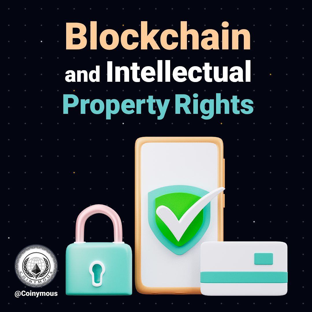 Blockchain and Intellectual Property Rights ©️