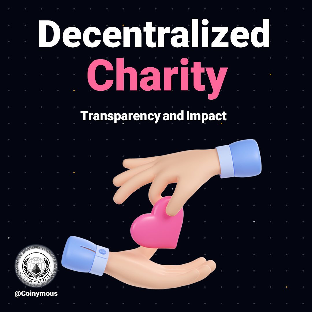 Decentralized Charity: Transparency and Impact